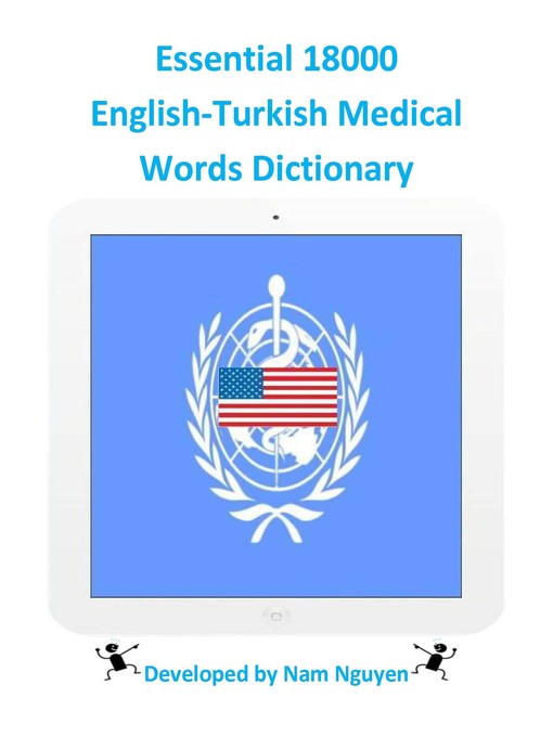 Title details for Essential 18000 English-Turkish Medical Words Dictionary by Nam Nguyen - Available